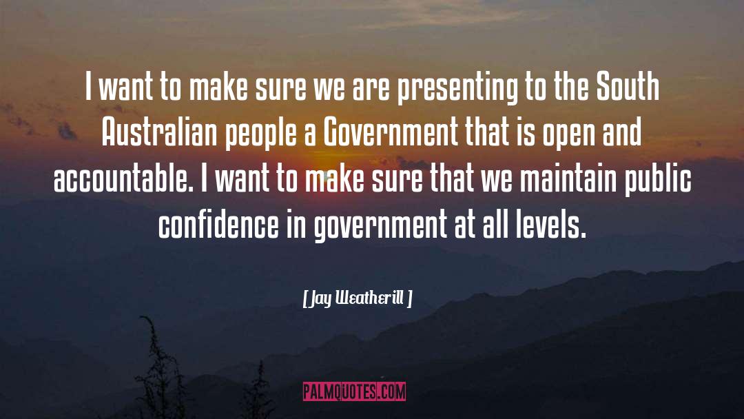 Presenting quotes by Jay Weatherill