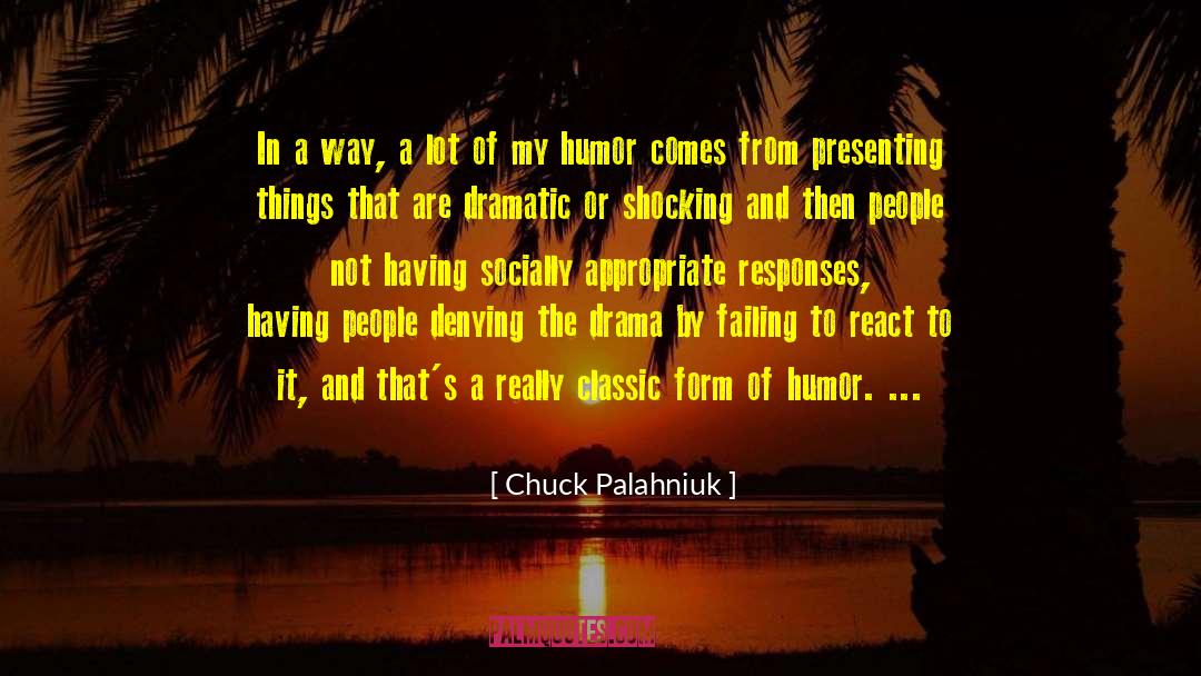 Presenting Yourself quotes by Chuck Palahniuk