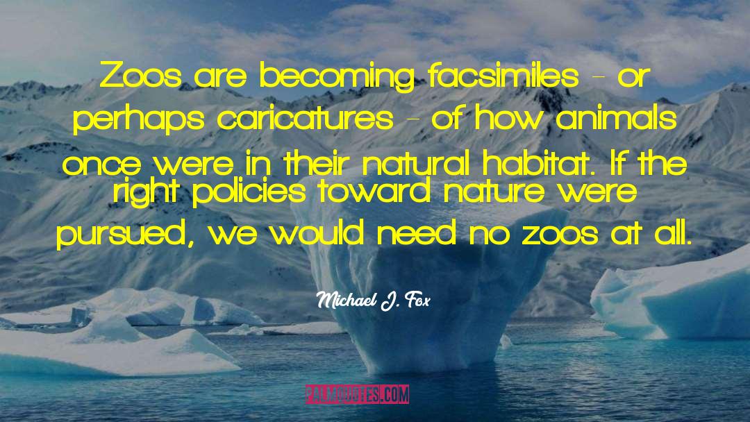 Preservation Of Nature quotes by Michael J. Fox