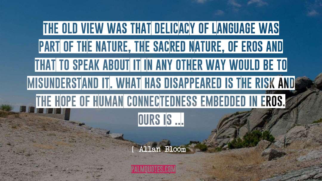 Preservation Of Nature quotes by Allan Bloom