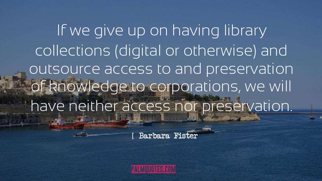 Preservation quotes by Barbara Fister