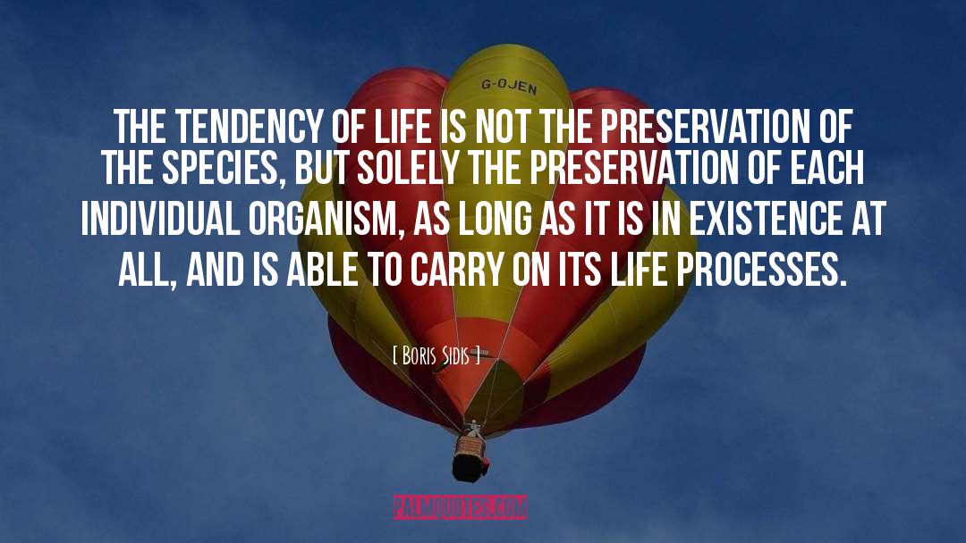 Preservation quotes by Boris Sidis