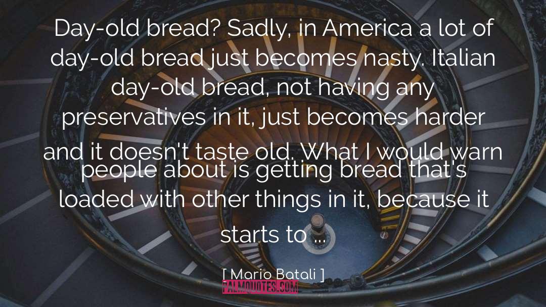 Preservatives quotes by Mario Batali