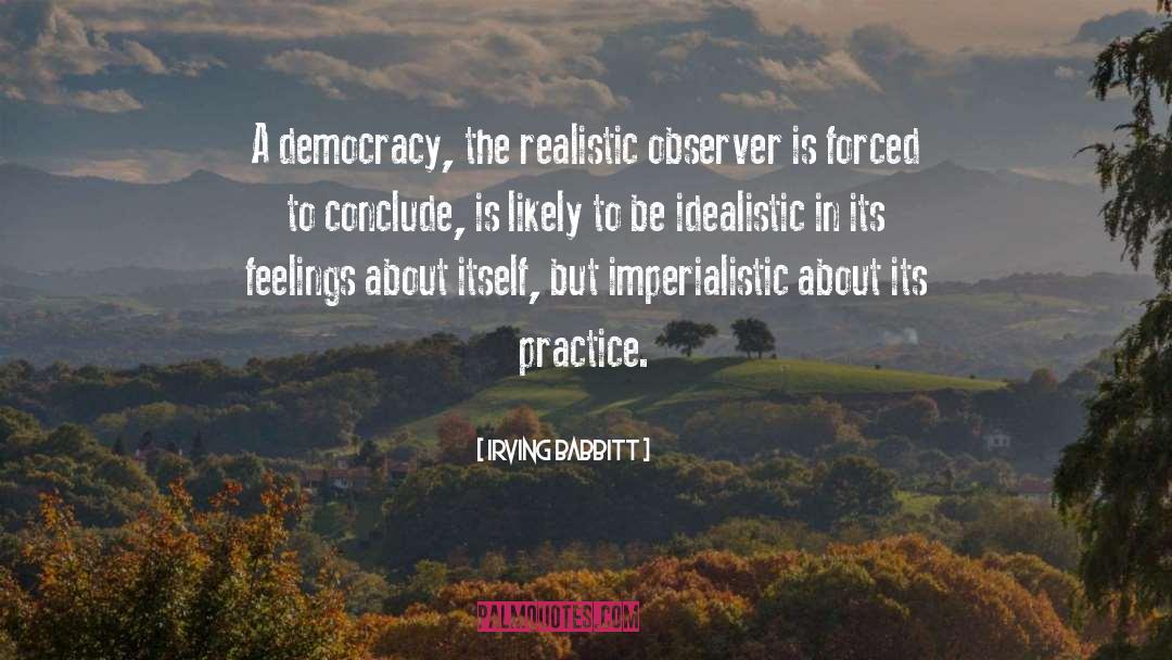 Preserve Democracy quotes by Irving Babbitt