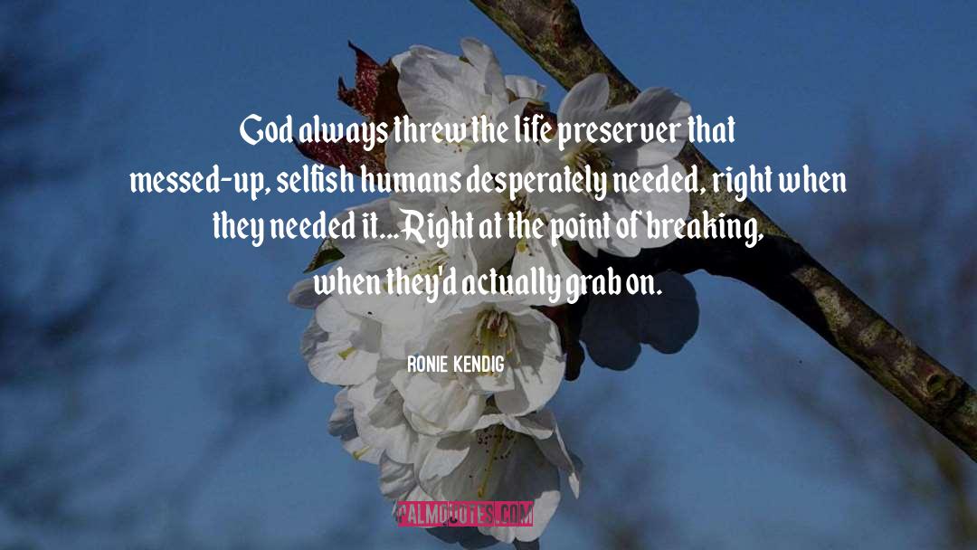 Preserver quotes by Ronie Kendig