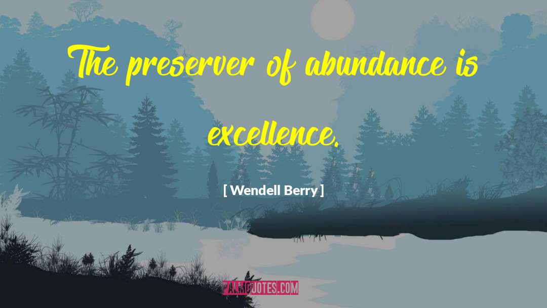 Preserver quotes by Wendell Berry