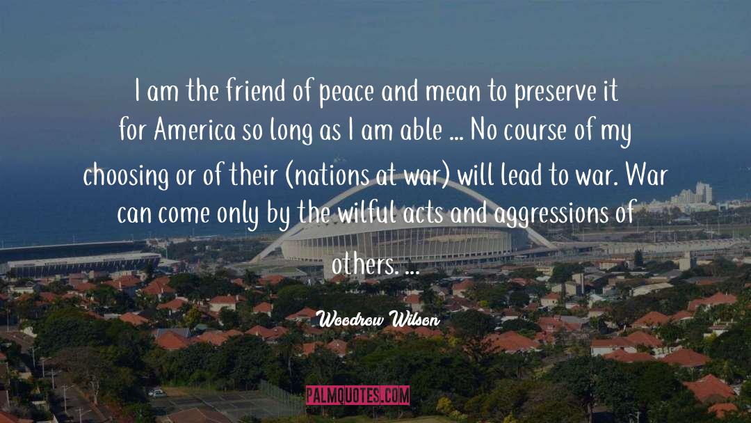Preserves quotes by Woodrow Wilson