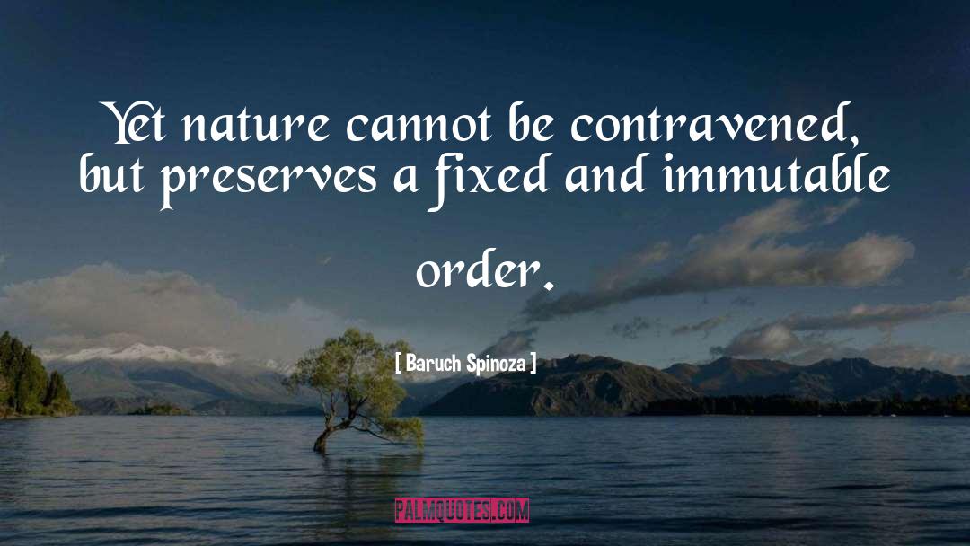 Preserves quotes by Baruch Spinoza