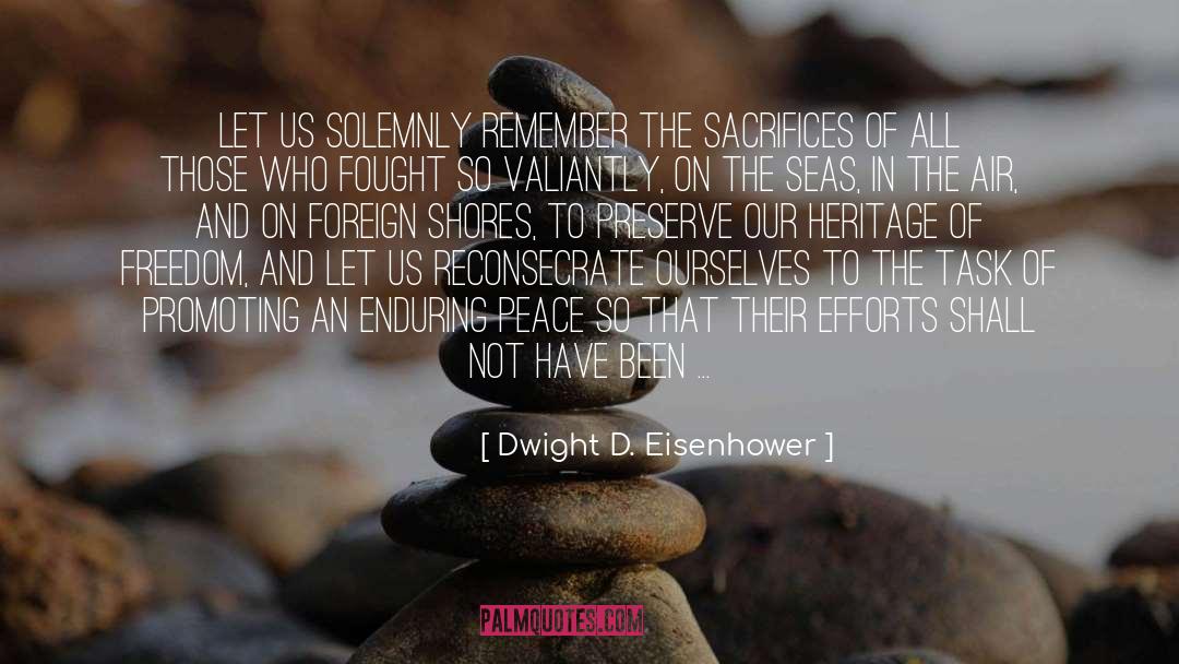 Preserves quotes by Dwight D. Eisenhower