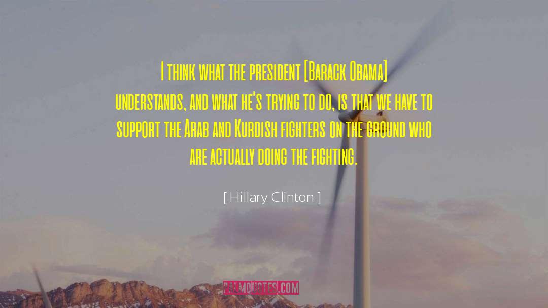 President Barack Obama quotes by Hillary Clinton