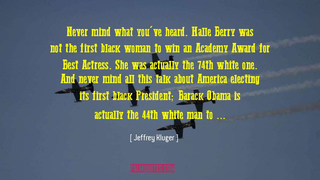 President Barack Obama quotes by Jeffrey Kluger