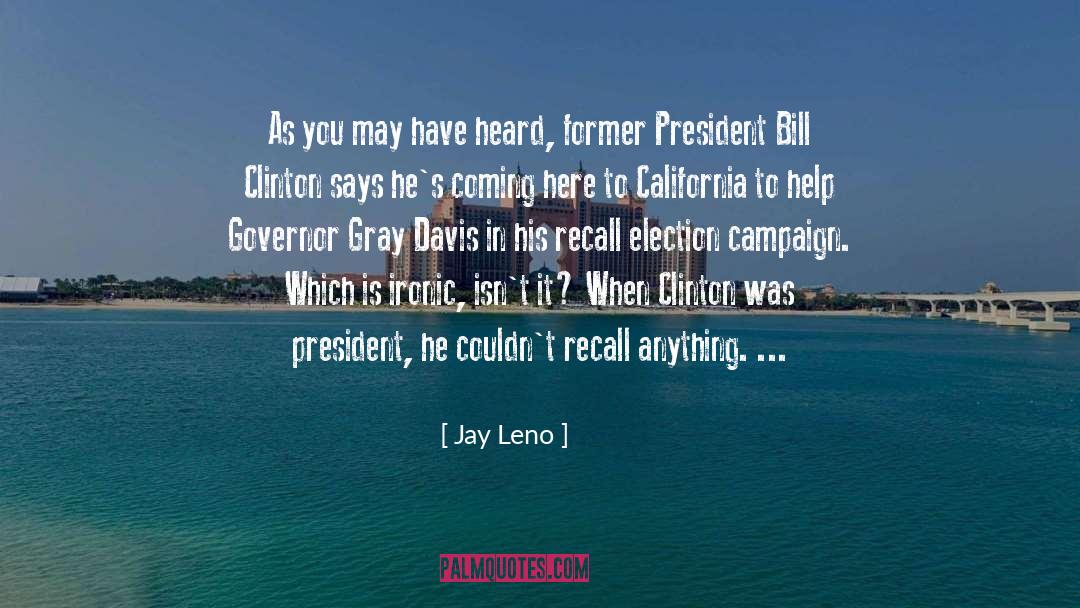 President Bill Clinton quotes by Jay Leno