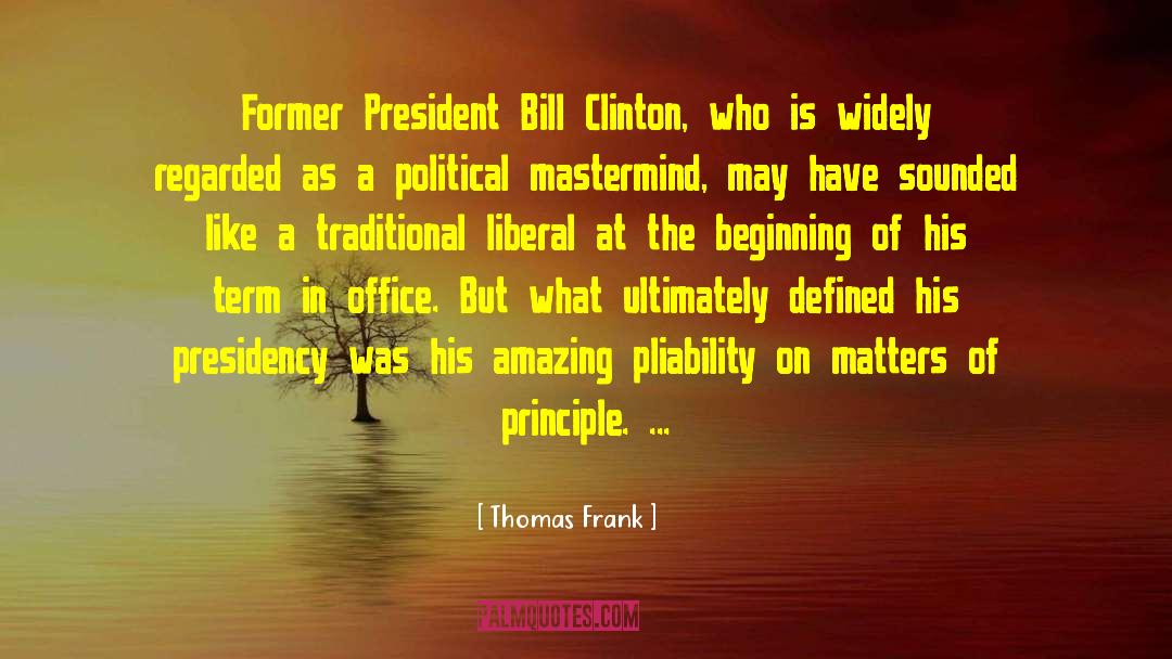 President Bill Clinton quotes by Thomas Frank