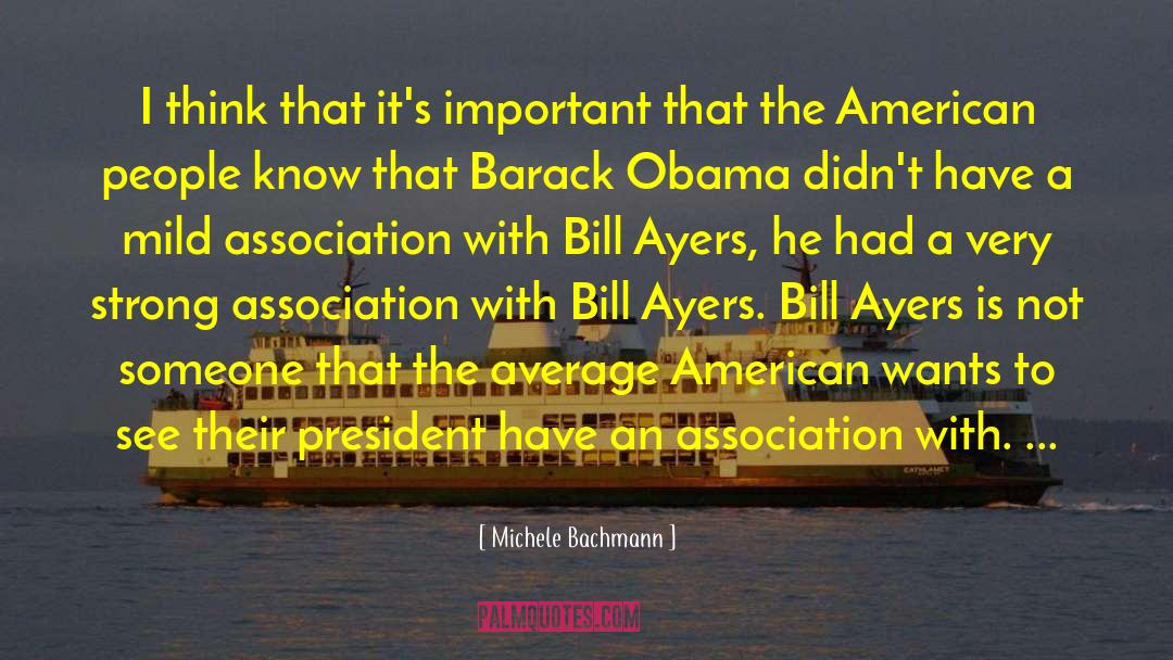 President Bill Clinton quotes by Michele Bachmann