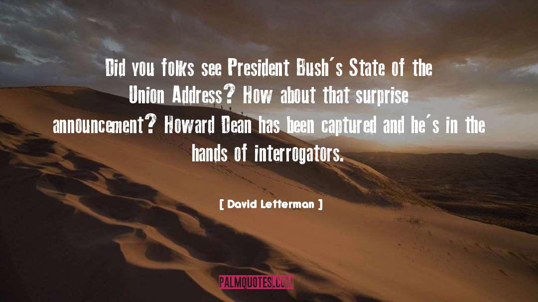 President Bush quotes by David Letterman