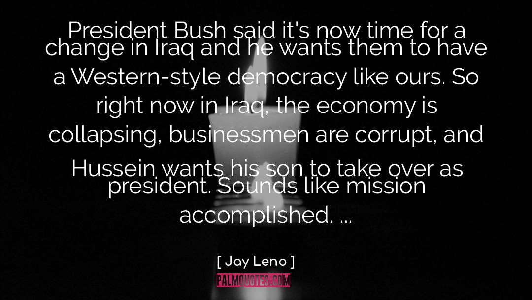 President Bush quotes by Jay Leno