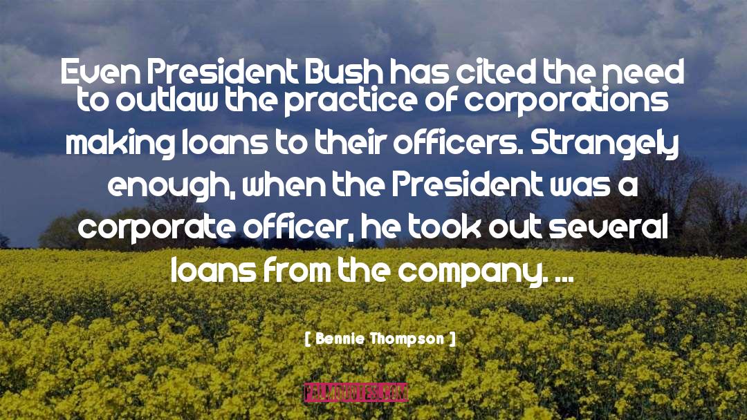 President Bush quotes by Bennie Thompson