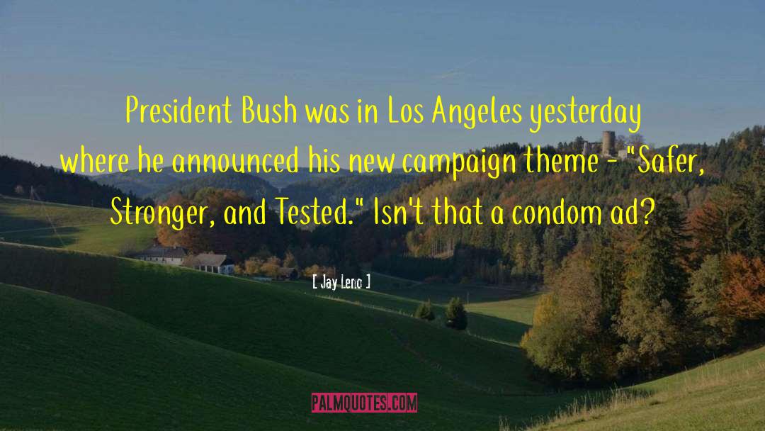 President Bush quotes by Jay Leno