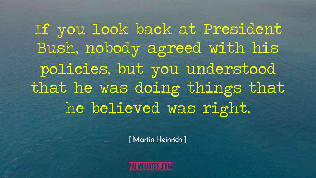 President Bush quotes by Martin Heinrich