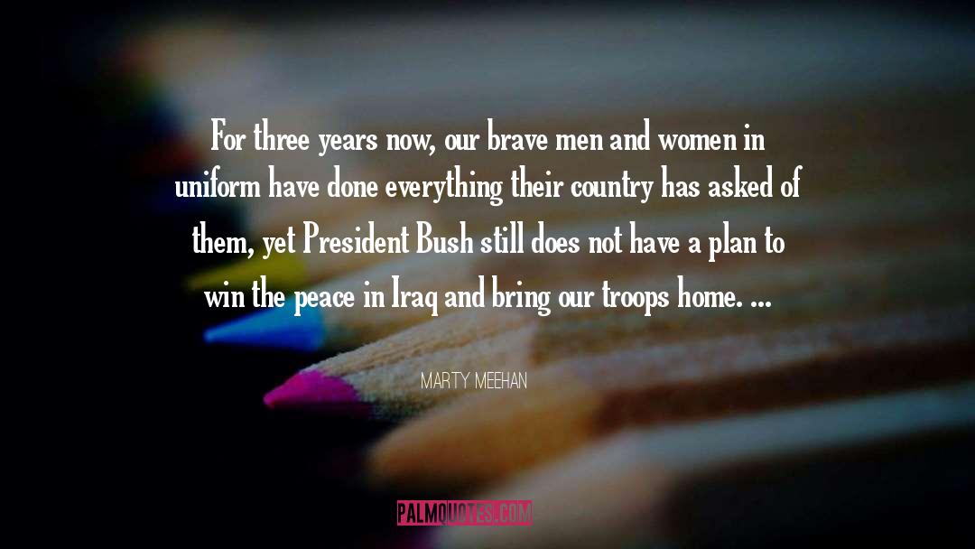 President Bush quotes by Marty Meehan