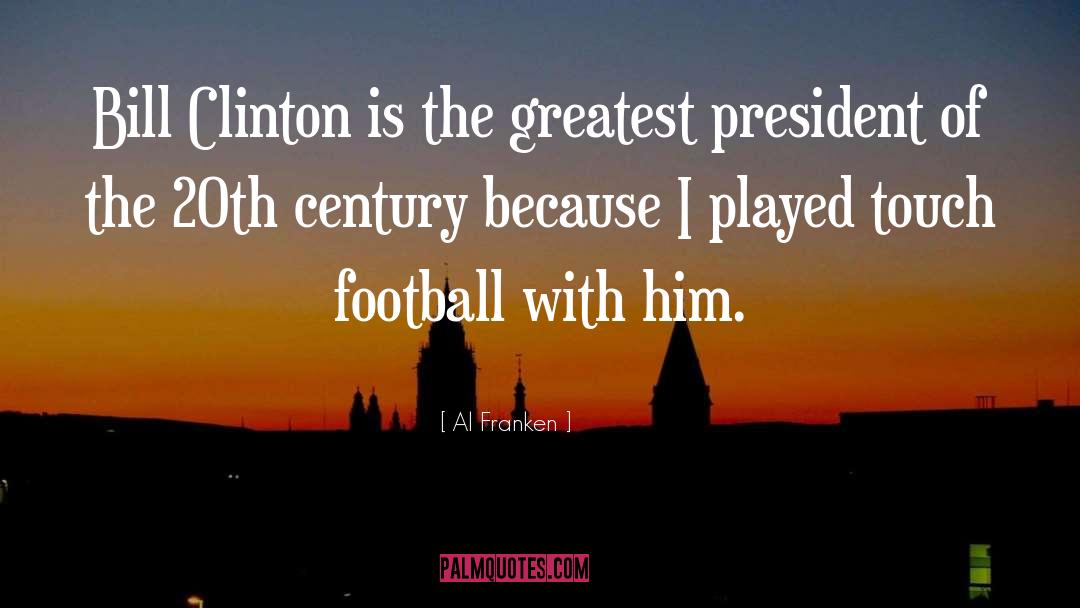 President Clinton quotes by Al Franken