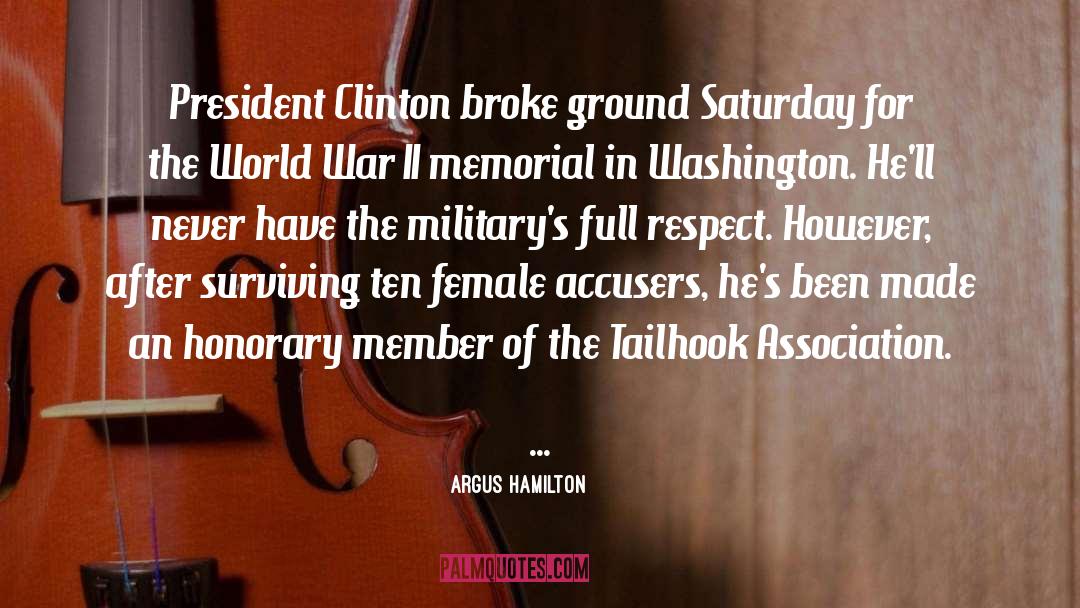 President Clinton quotes by Argus Hamilton