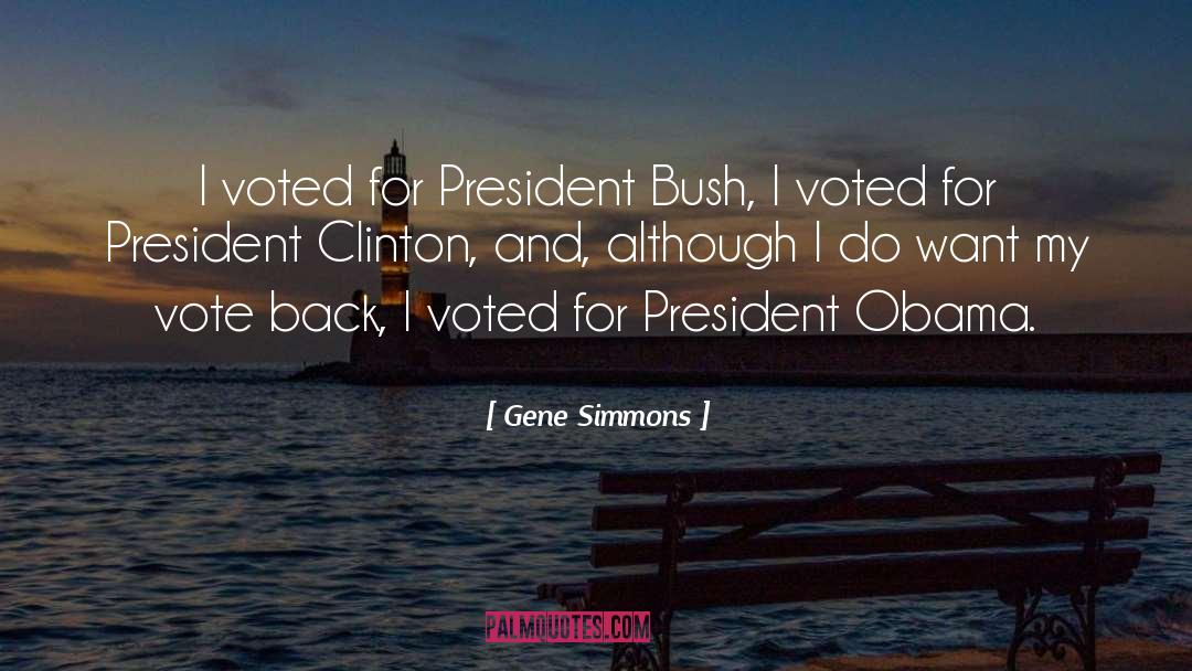 President Clinton quotes by Gene Simmons