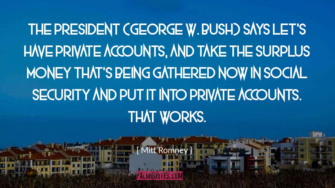 President George W Bush quotes by Mitt Romney