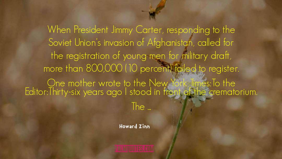 President Jimmy Carter quotes by Howard Zinn
