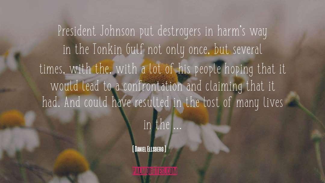 President Johnson quotes by Daniel Ellsberg