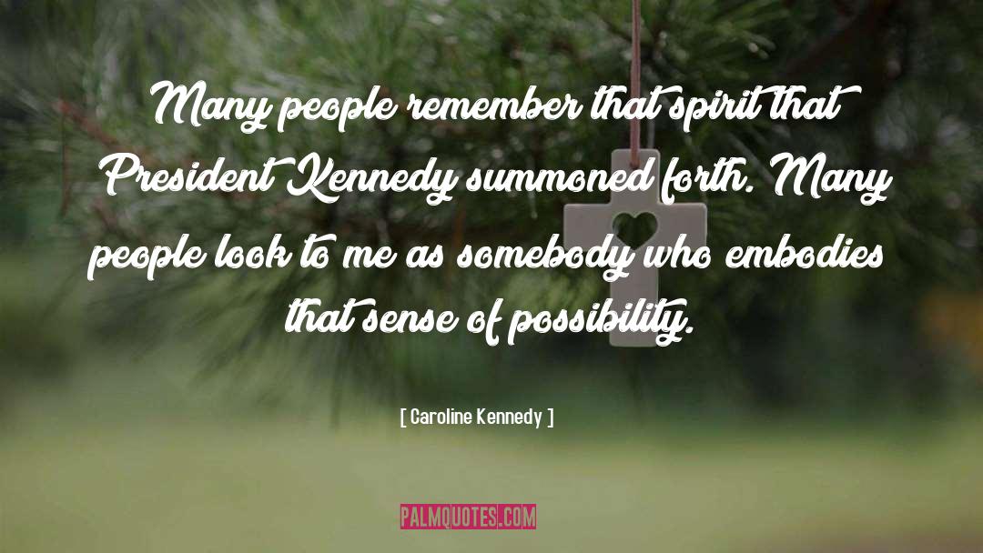 President Kennedy quotes by Caroline Kennedy