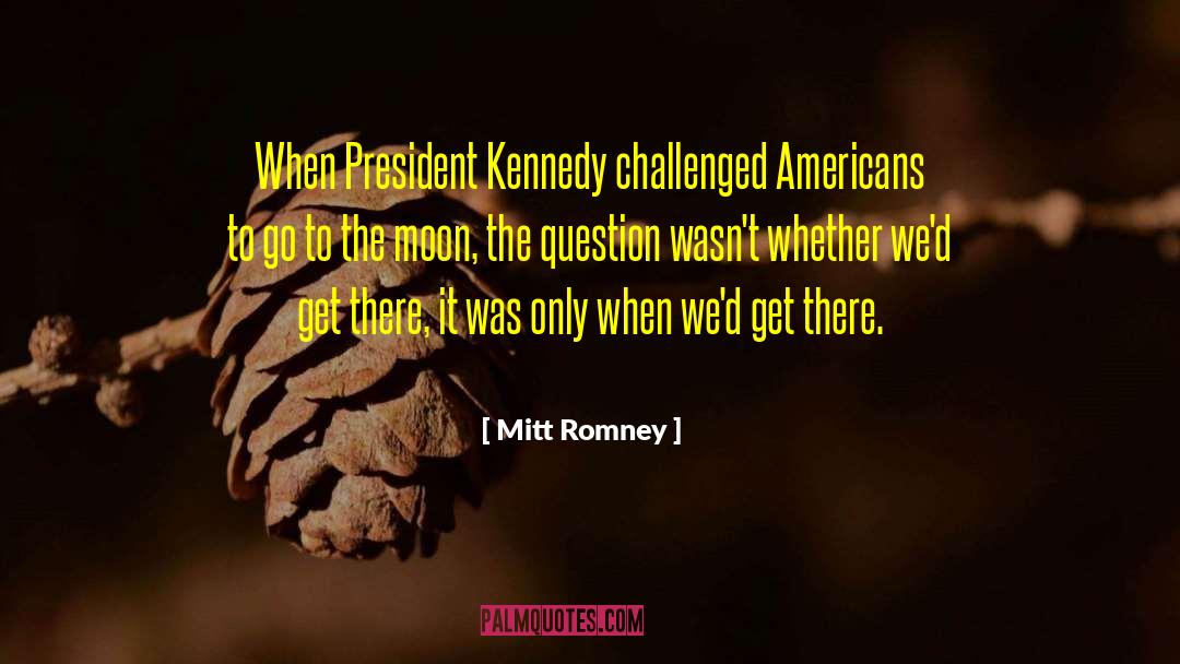 President Kennedy quotes by Mitt Romney