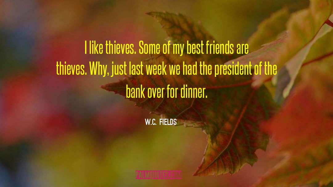 President Kennedy quotes by W.C. Fields