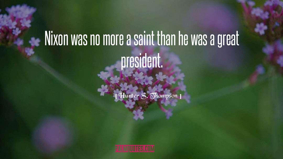 President Nixon quotes by Hunter S. Thompson