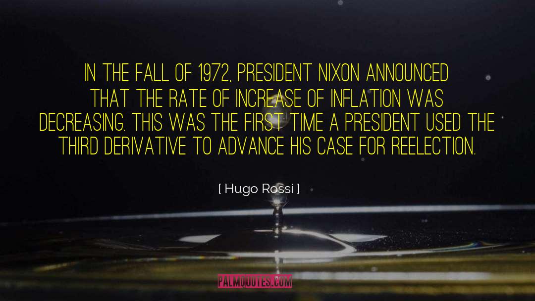 President Nixon quotes by Hugo Rossi