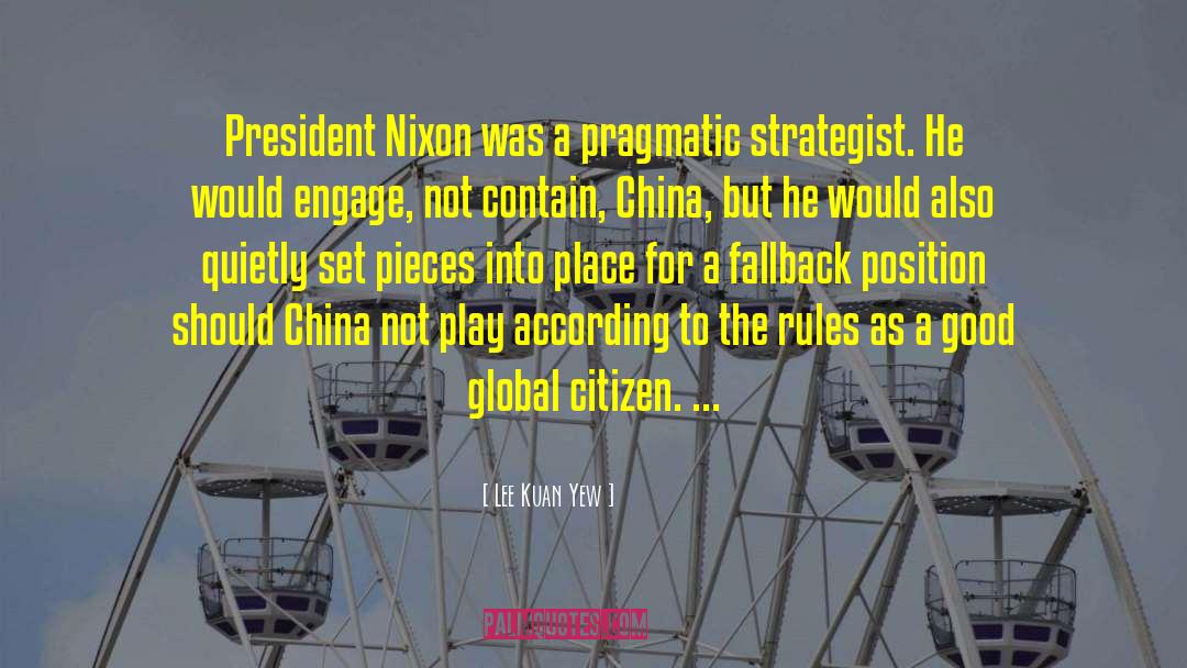 President Nixon quotes by Lee Kuan Yew