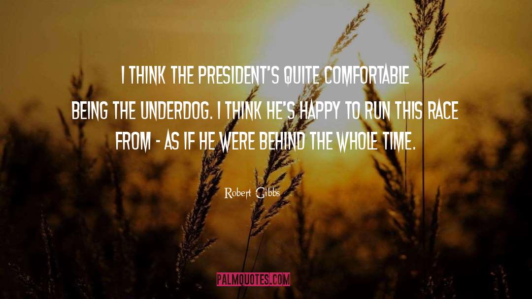 President Nixon quotes by Robert Gibbs