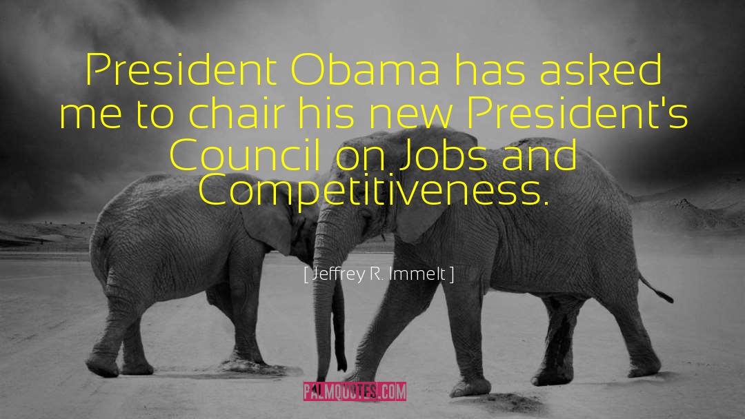 President Obama quotes by Jeffrey R. Immelt