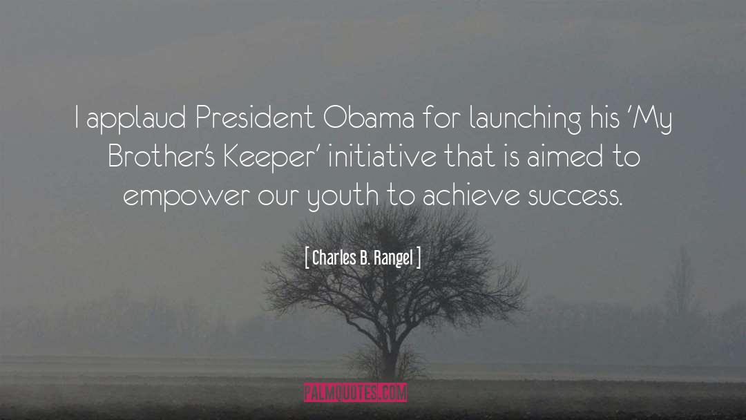 President Obama quotes by Charles B. Rangel