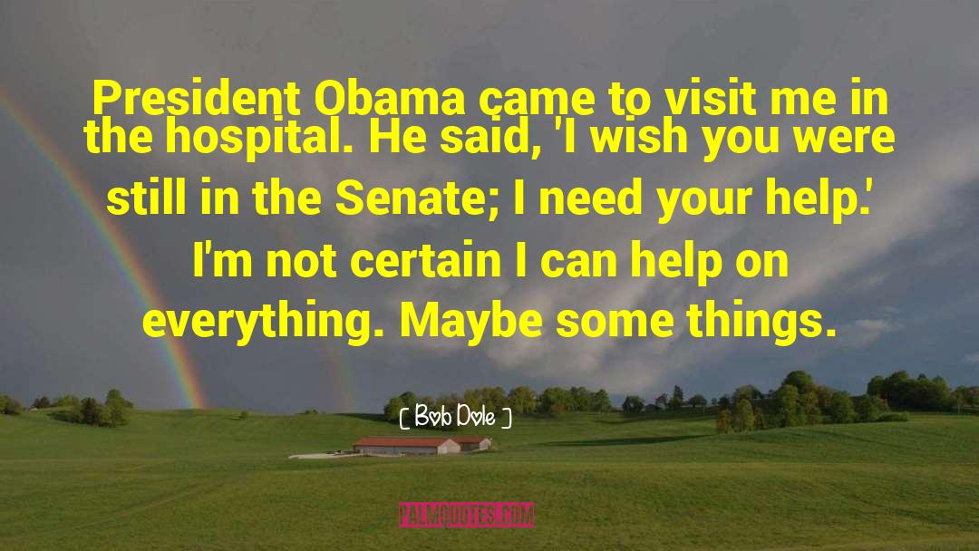 President Obama quotes by Bob Dole