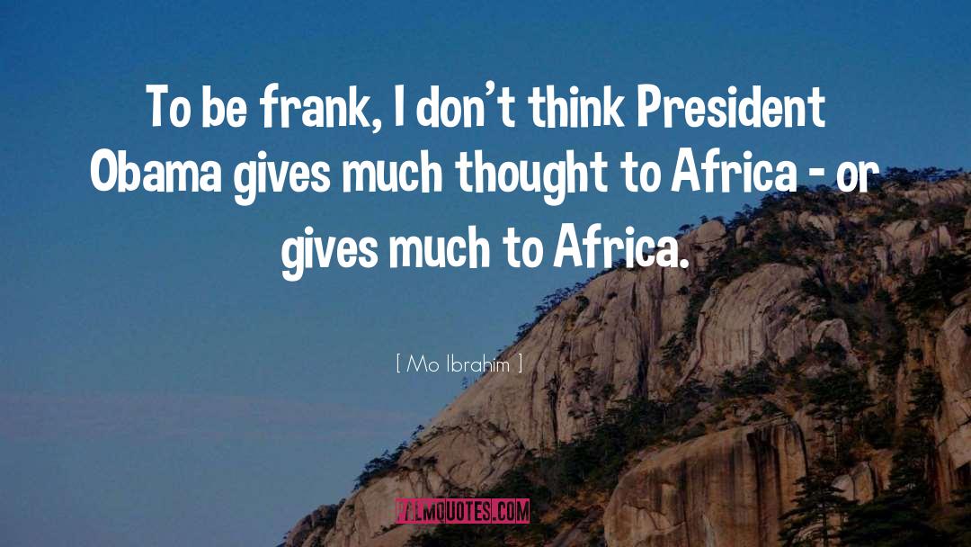 President Obama quotes by Mo Ibrahim