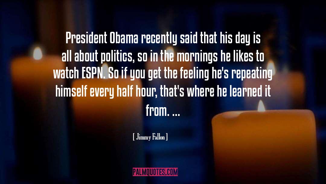 President Obama quotes by Jimmy Fallon