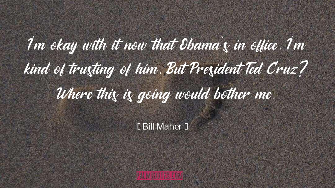President Obamas Favorite quotes by Bill Maher