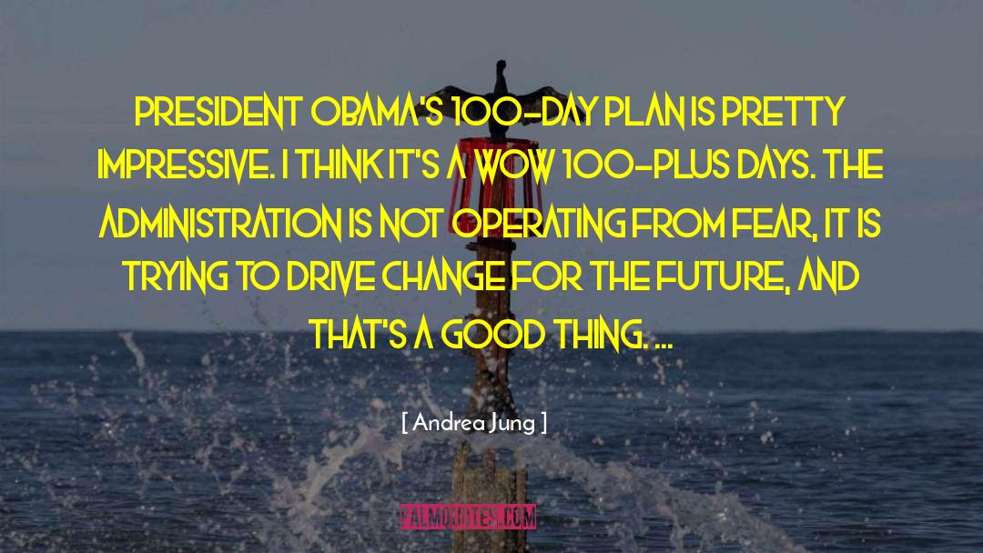 President Obamas Favorite quotes by Andrea Jung