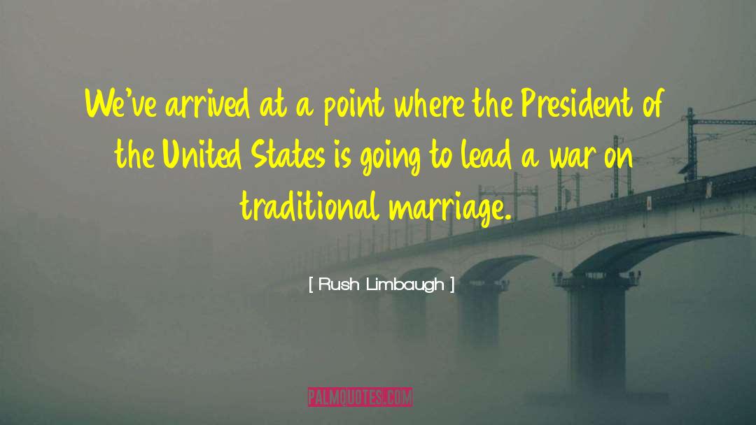 President Of The United States quotes by Rush Limbaugh