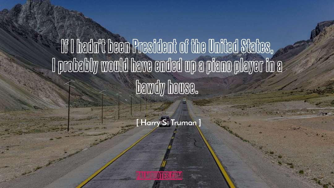 President Of The United States quotes by Harry S. Truman