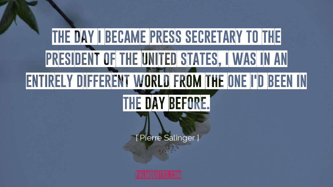 President Of The United States quotes by Pierre Salinger