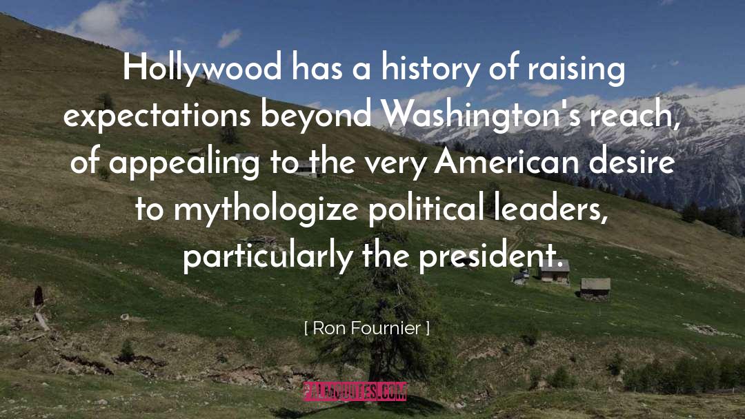 President quotes by Ron Fournier