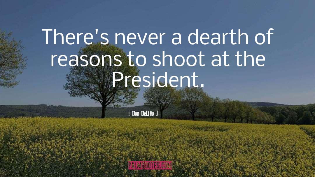 President Reagan quotes by Don DeLillo