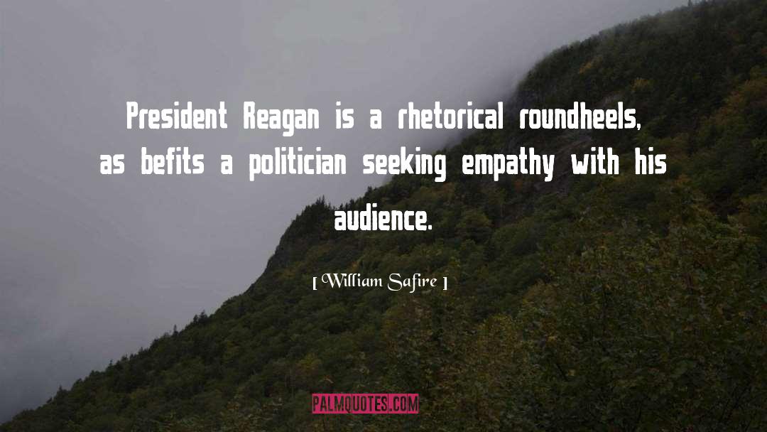 President Reagan quotes by William Safire